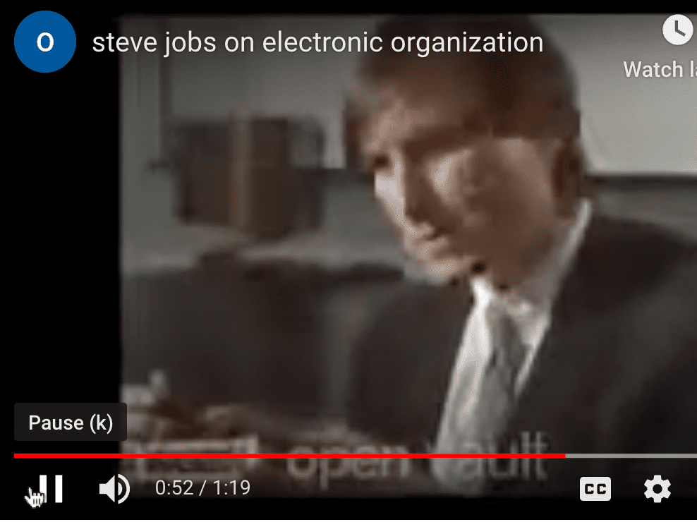 Steve Jobs video on electronic organization